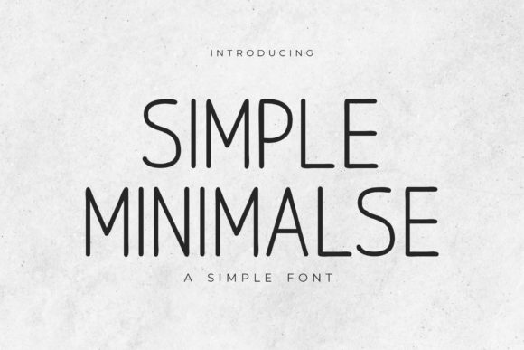 Simple Minimalse: A Modern Sans Serif
